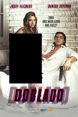 海角社区破解版《多布拉多 Doblado》免费在线观看