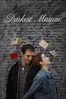 海角社区破解版《至暗米里亚姆 Darkest Miriam》免费在线观看