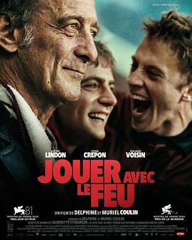 海角社区破解版《玩火的儿子 Jouer avec le feu》免费在线观看